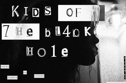 Kids of The Black Hole